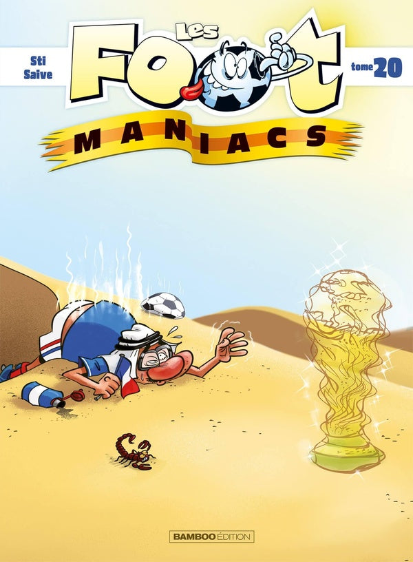 Les Foot Maniacs Tome 20