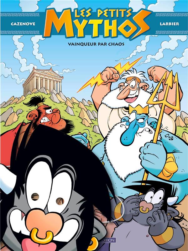 Les Petits Mythos Tome 10 : vainqueur par chaos