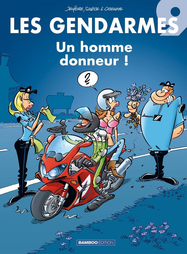 Les gendarmes Tome 9 : un homme donneur !