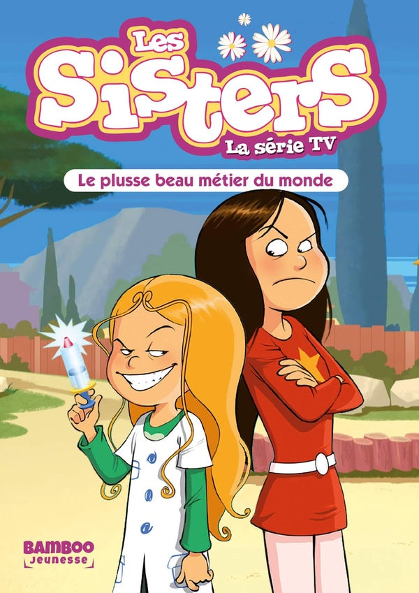 Les Sisters, la série TV Tome 48 : le plusse beau métier du monde