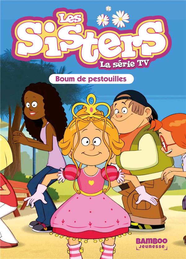 Les Sisters, la série TV Tome 51 : boum de pestouilles
