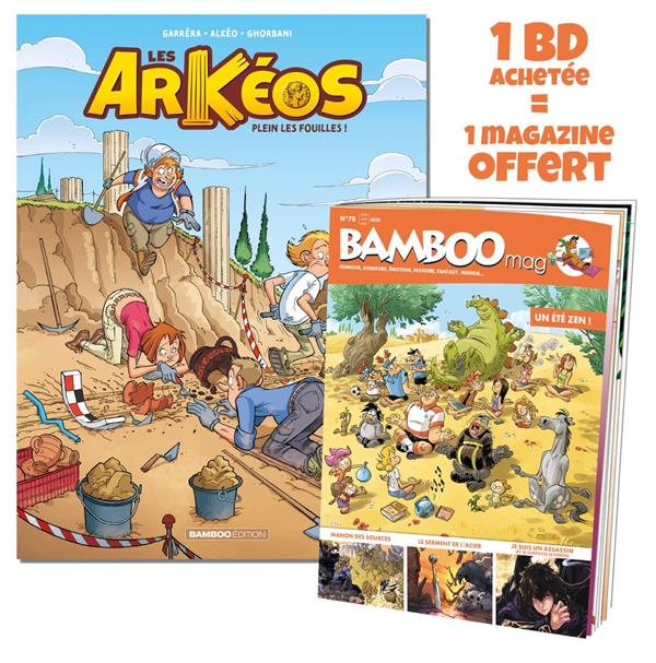 Les Arkéos Tome 1 : plein les fouilles !