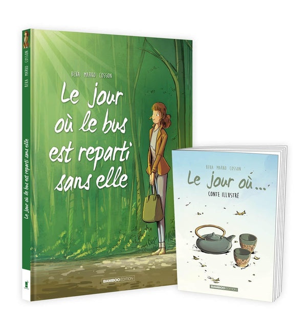 Le jour où... Tome 1 : le jour où le bus est reparti sans elle