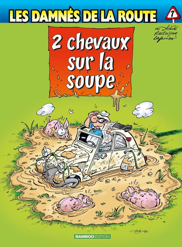 Les damnés de la route Tome 7 : 2 chevaux sur la soupe