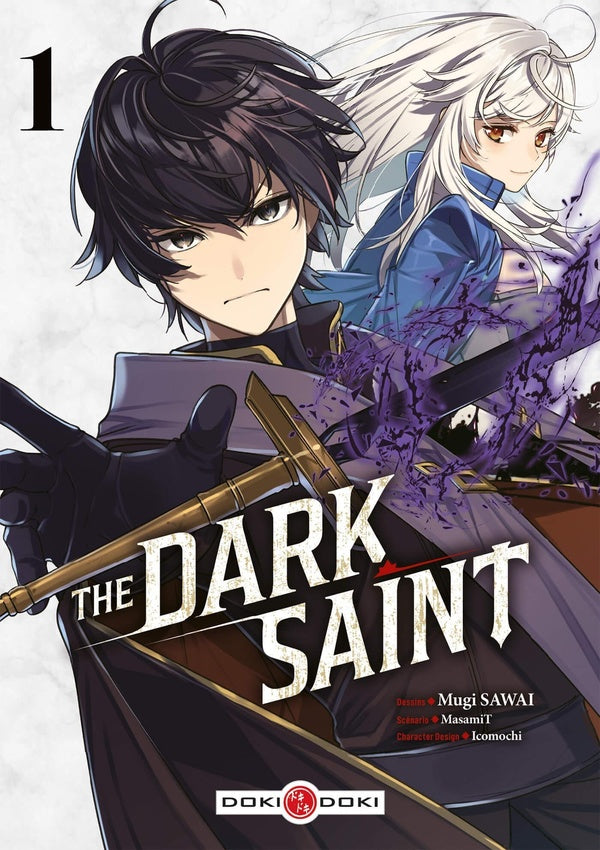 The dark saint Tome 1