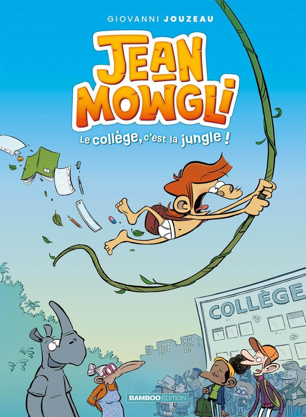 Jean-Mowgli Tome 1 : Le collège, c'est la jungle !