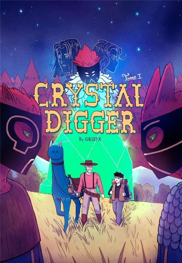Julia - crystal digger - tome 1 - crystal digger