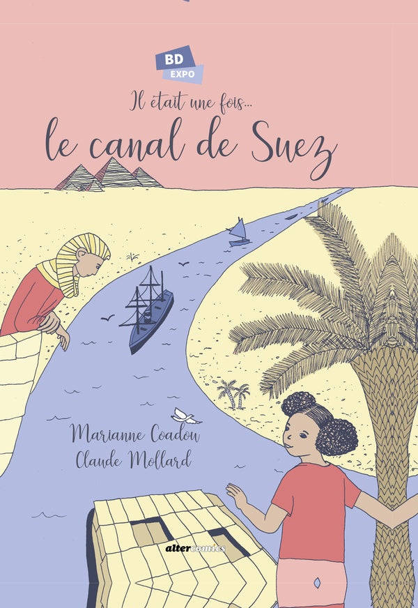 Il était une fois le canal de Suez
