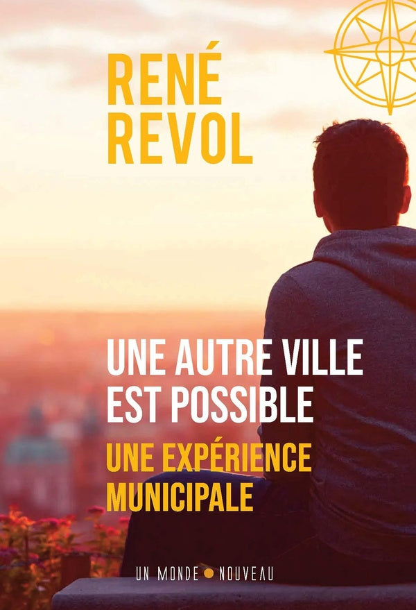 Une autre ville est possible : Une expérience municipale