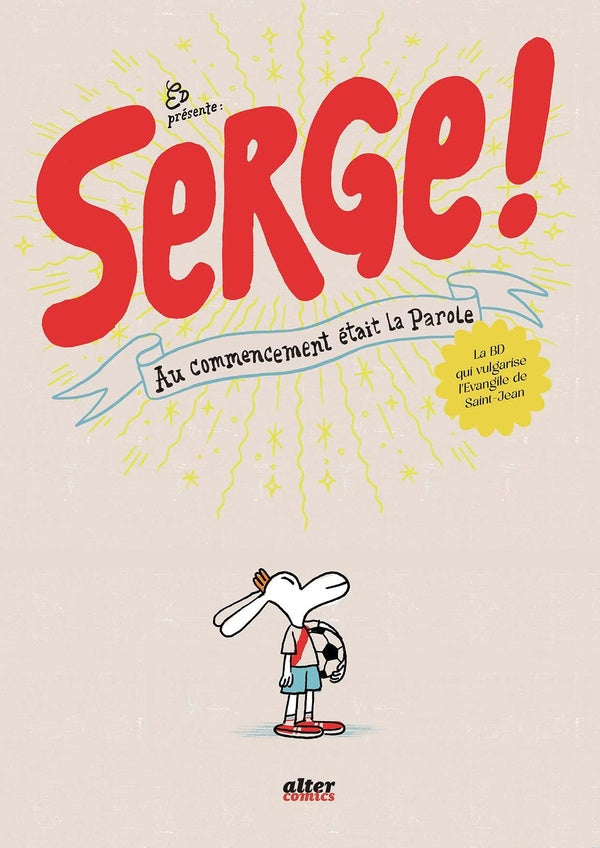 Serge : Au commencement était la parole