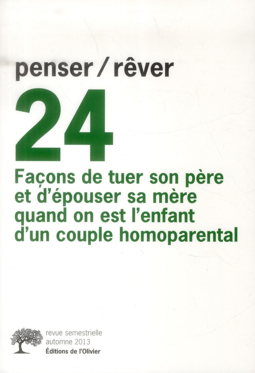 REVUE PENSER REVER n.24 : façons de tuer son père et d'épouser sa mère quand on est l'enfant d'un couple homoparental