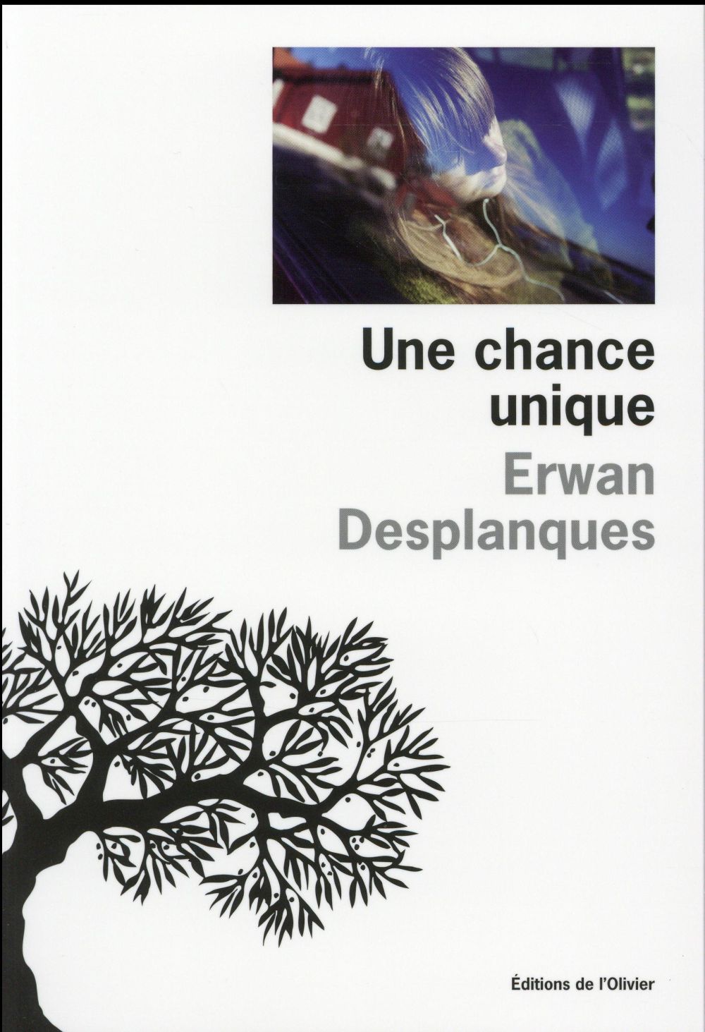 Une chance unique