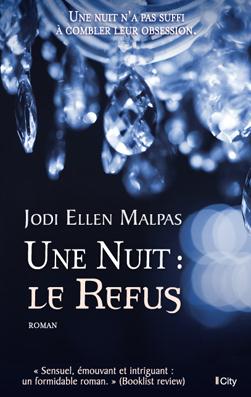 Une nuit ; le refus