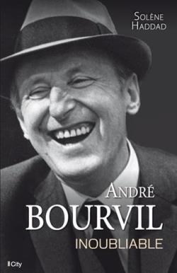 André Bourvil ; l'inoubliable