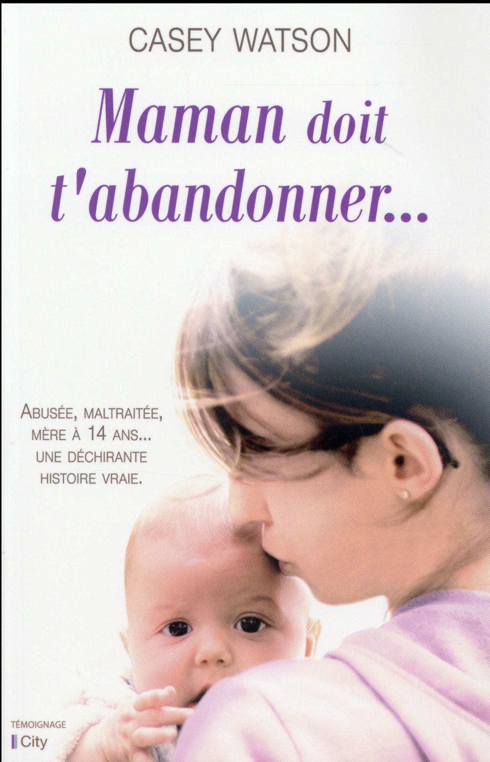 Maman doit t'abandonner...