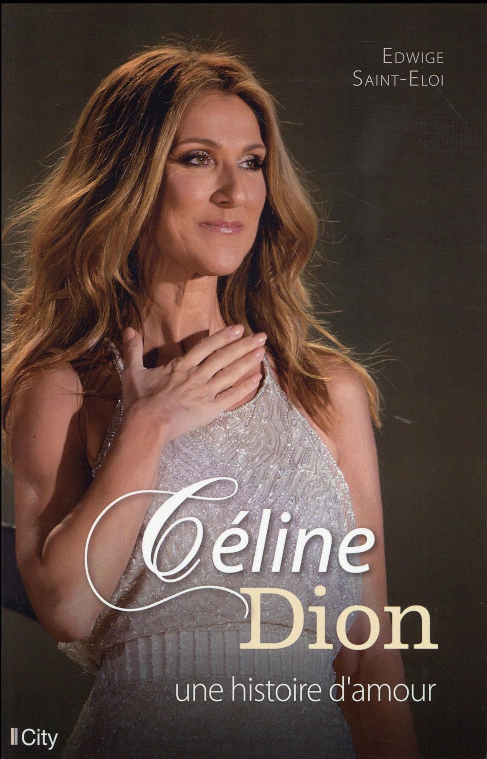 Céline Dion ; une histoire d'amour