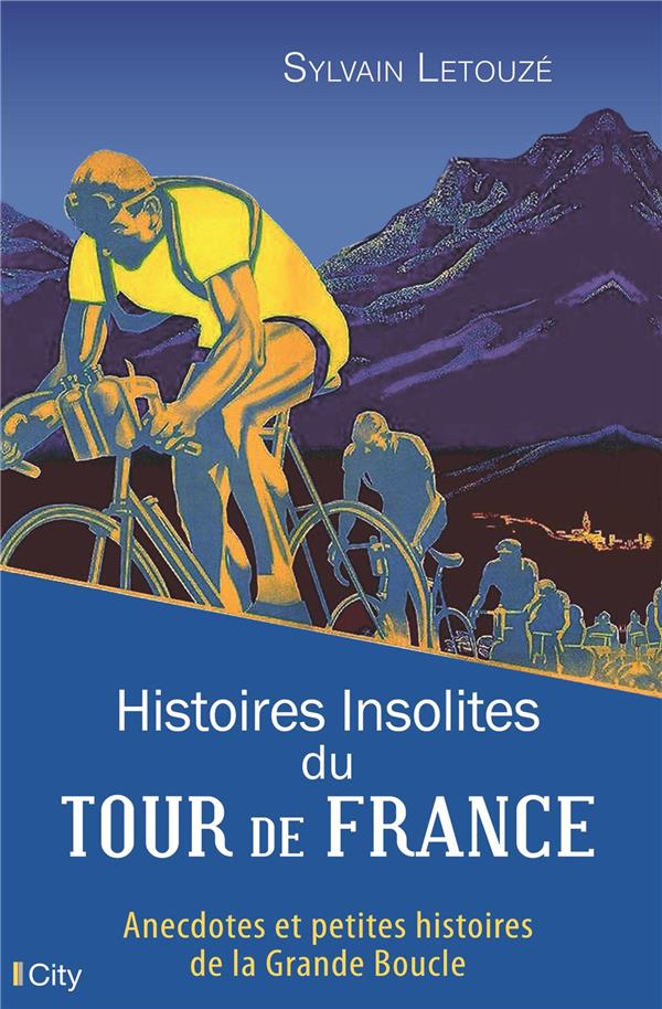 Histoires insolites du tour de France