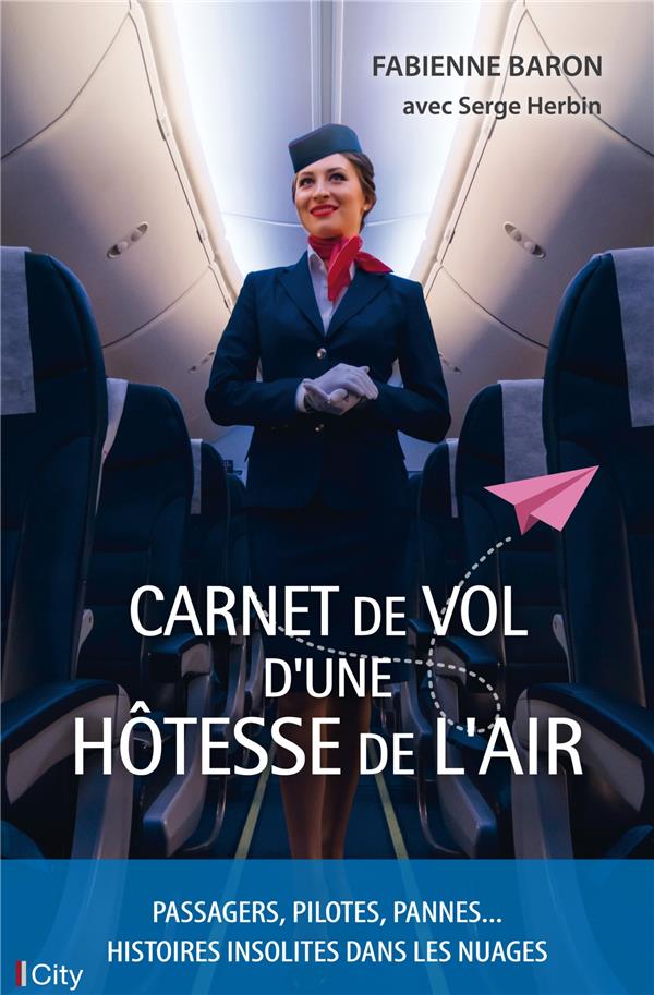 Carnet de vol d'une hôtesse de l'air