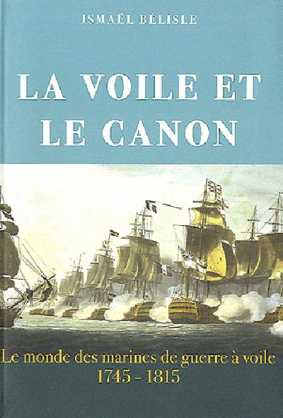 La voile et le canon ; le monde des marines de guerre à voile (1745-1815) - flash vidéo