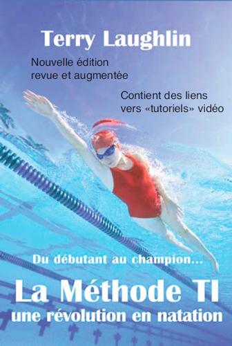 Methode TI, une révolution en natation ; de débutant au champion...