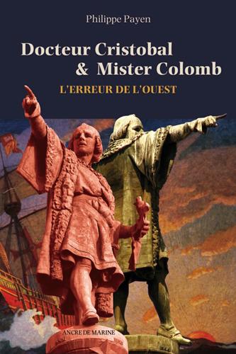 Docteur Cristobal et Mister Colomb ; l'erreur de l'Ouest