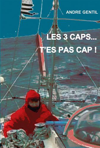Les 3 caps... t'es pas cap §