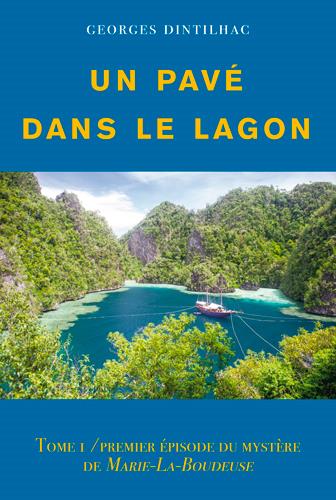 Un pavé dans le lagon