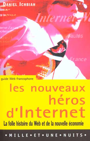 Les nouveaux heros d'internet