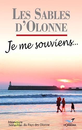 Les sables d'olonne, je me souviens