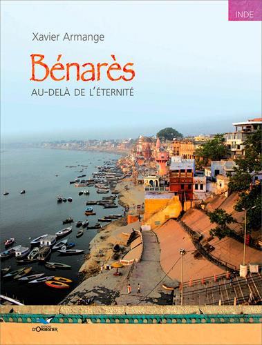 Bénarès ; au-delà de l'éternité