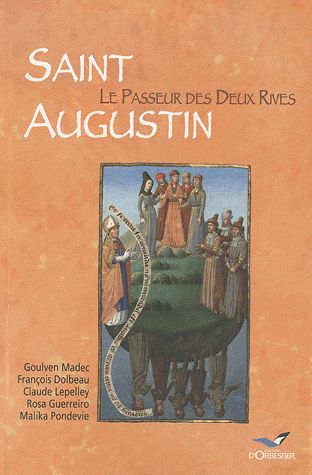 Saint Augustin ; le passeur des deux rives