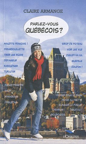 Parlez vous le québécois ? (édition 2010) - flash vidéo
