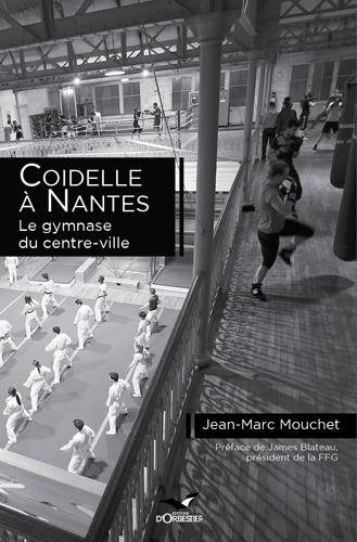 Coidelle à Nantes, le gymnase du centre-ville