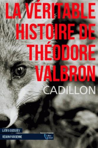 La véritable histoire de Théodore Valbron - flash vidéo