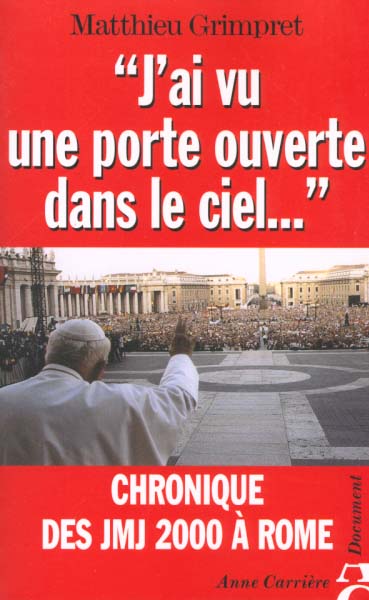 J ai vu une porte ouverte dans