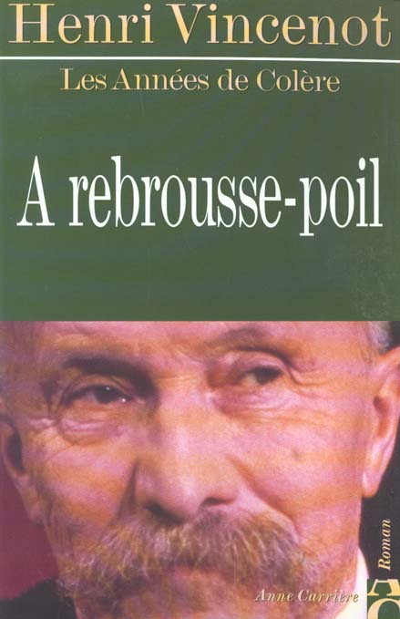 A rebrousse poil