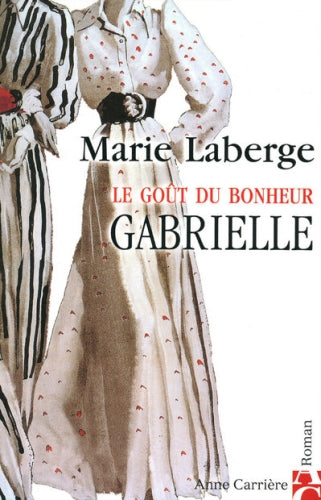Le goût du bonheur Tome 1 ; Gabrielle - flash vidéo