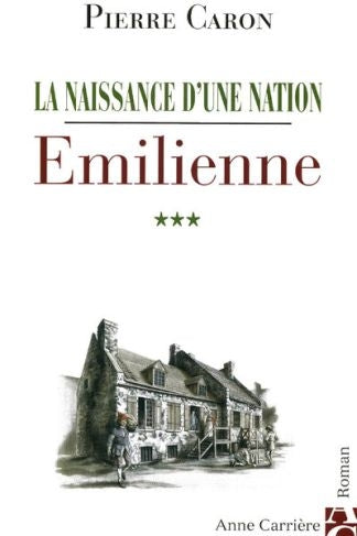 La naissance d'une nation Tome 3 ; emilienne