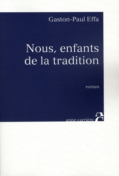 Nous, enfants de la tradition