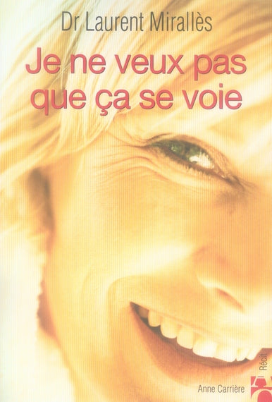 Je ne veux pas que à se voie