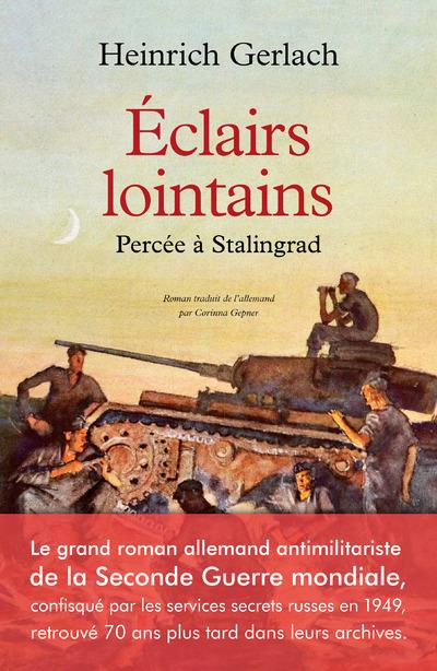 éclairs lointains ; percée à Stalingrad
