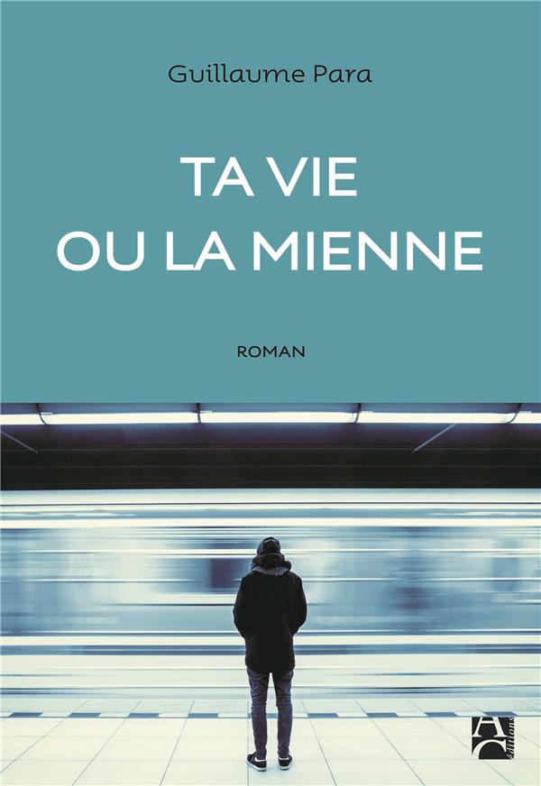Ta vie ou la mienne