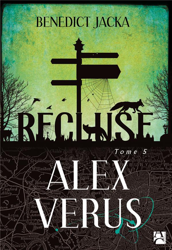 Alex Verus t.5 : recluse