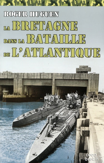 La Bretagne dans la bataille de l'Atlantique