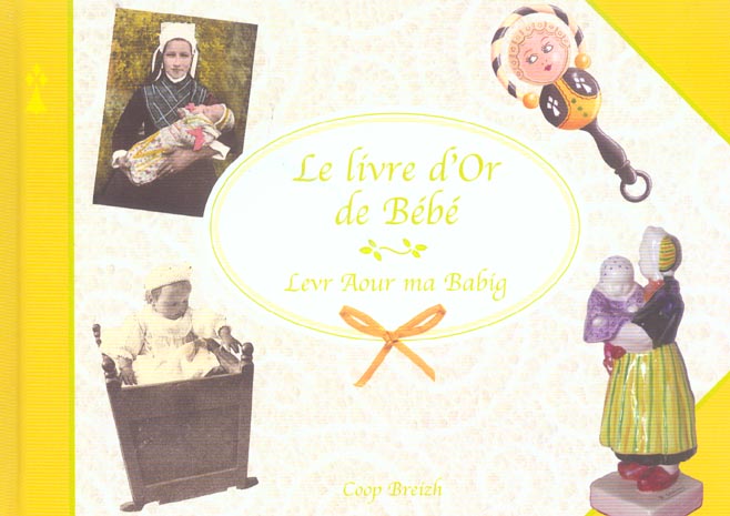 Le livre d'or de bébé ; levr aour ma babig