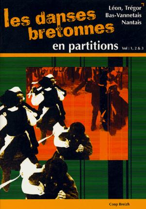 Apprenez les danses bretonnes ; Léon, bas-vannetais, nantais ; partitions volumes 1, 2, 3