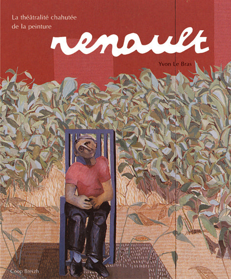 Renault - la théâtralité chahutée de la peinture