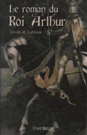 Le roman du roi Arthur Tome 1