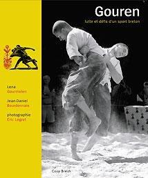 Gouren ; lutte et défis d'un sport breton
