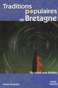 Traditions populaires de Bretagne du soleil aux étoiles